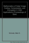 Image for Mathematics of Data/Image Coding, Compression, and Encryption V, with Applications (Proceedings of SPIE)