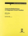 Image for Cost and Performance in Integrated Circuit Creation (Proceedings of SPIE)