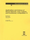 Image for Applications and Science of Neural Networks, Fuzzy Systems and Evolutionary Computation : VI