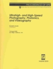 Image for High Speed and Ultra High Speed Photography, Photonics and Videography