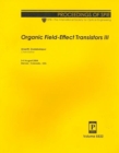 Image for Organic Field Effect Transistors III