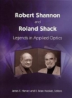 Image for Robert Shannon and Roland Shack  : legends in applied optics