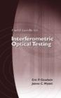 Image for Field Guide to Interferometric Optical Testing