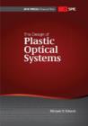 Image for The Design of Plastic Optical Systems