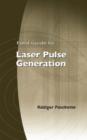 Image for Field Guide to Laser Pulse Generation