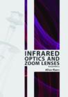 Image for Infrared Optics and Zoom Lenses