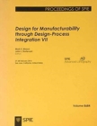 Image for Design for Manufacturability through Design-Process Integration VII