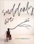 Image for Suddenly we