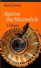Image for Against the Meanwhile