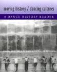 Image for Moving History/Dancing Cultures