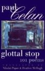 Image for Glottal Stop : 101 Poems by Paul Celan