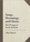 Image for Songs, Dreamings, and Ghosts