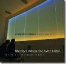 Image for The Place Where You Go to Listen