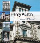 Image for Henry Austin: in every variety of architectural style