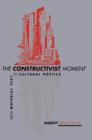 Image for The constructivist moment: from material text to cultural poetics
