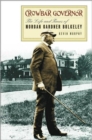 Image for Crowbar governor  : the life and times of Morgan Gardner Bulkeley