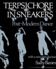 Image for Terpsichore in sneakers: post-modern dance