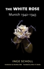 Image for The White Rose: Munich, 1942-1943
