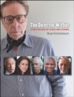 Image for The director within  : storytellers of stage and screen
