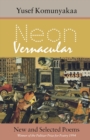 Image for Neon Vernacular: New and Selected Poems