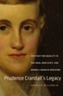 Image for Prudence Crandall&#39;s Legacy: The Fight for Equality in the 1830S, Dred Scott, and Brown V. Board of Education