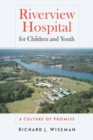 Image for Riverview Hospital for Children and Youth  : a culture of promise