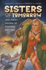 Image for Sisters of tomorrow: the first women of science fiction
