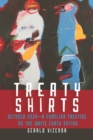 Image for Treaty shirts  : October 2034 - a familiar treatise on the White Earth Nation