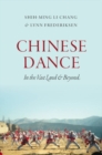 Image for Chinese dance  : in the vast land and beyond