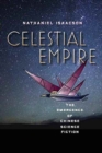 Image for Celestial empire  : the emergence of Chinese science fiction