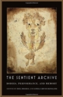 Image for The Sentient Archive : Bodies, Performance, and Memory