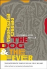 Image for The dog and the fever  : a perambulatory novella