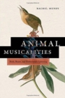 Image for Animal Musicalities : Birds, Beasts, and Evolutionary Listening