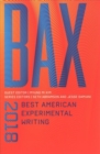 Image for BAX 2018 : Best American Experimental Writing