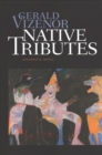 Image for Native tributes  : historical novel
