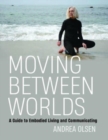 Image for Moving Between Worlds