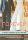 Image for Forever: a Catholic devotional for your marriage