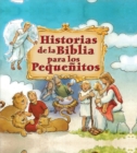 Image for Historias de la Biblia para los Pequenitos
