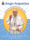 Image for Jorge de Argentina: la historia del Papa Francisco para ninos