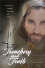 Image for Treachery and truth: a story of sinners, servants, and saints