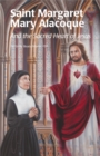 Image for Saint Margaret Mary Alacoque and the Sacred Heart of Jesus