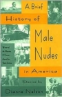 Image for A Brief History of Male Nudes in America
