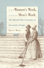 Image for Women&#39;s Work, Men&#39;s Work : Informal Slave Economics of Lowcountry Georgia