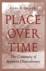 Image for Place Over Time : The Continuity of Southern Distinctiveness