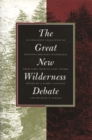 Image for The Great New Wilderness Debate