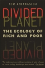 Image for Divided Planet : The Ecology of Rich and Poor