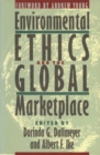 Image for Environmental Ethics and the Global Marketplace