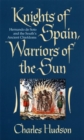 Image for Knights of Spain, Warriors of the Sun