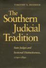 Image for The Southern Judicial Tradition : State Judges and Sectional Distinctiveness, 1790-1890
