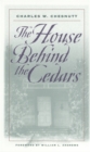 Image for The House Behind the Cedars